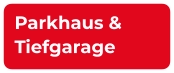 Parkhaus & Tiefgarage