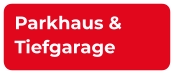 Parkhaus & Tiefgarage